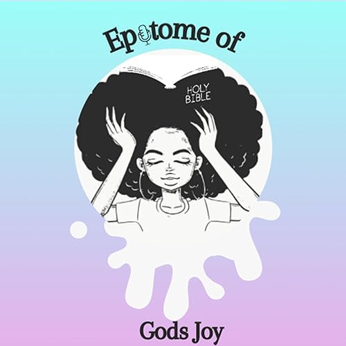 Couverture de Epitome of Gods Joy| Podcast
