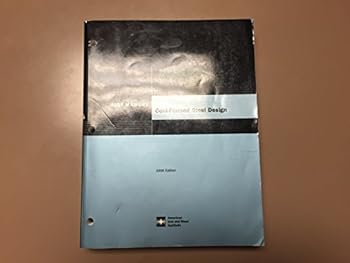Paperback Cold-Formed Steel Design Manual, 2008 Edition Book