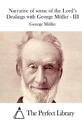 Narrative of some of the Lord's Dealings with George Müller - III