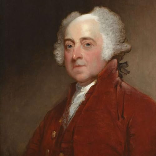 John Adams: From Boston Courtrooms To Independence. His Relentless Push For A Nation