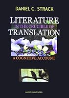 Literature in the Crucible of Translation 4887307454 Book Cover