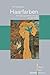 Produktbild Haarfarben: Eine Kulturgeschichte in Europa seit der Antike. (Literatur - Kultur - Geschlecht: Studien zur Literatur- und Kulturgeschichte. (Ehem. Große Reihe))
