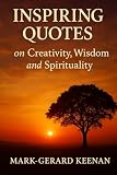 Inspiring Quotes on Creativity, Wisdom, and Spirituality