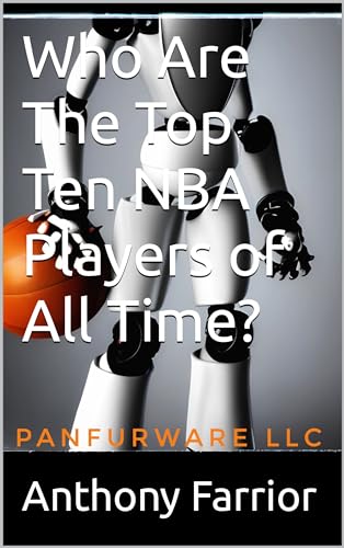 Who Are The Top Ten NBA Players of All Time?