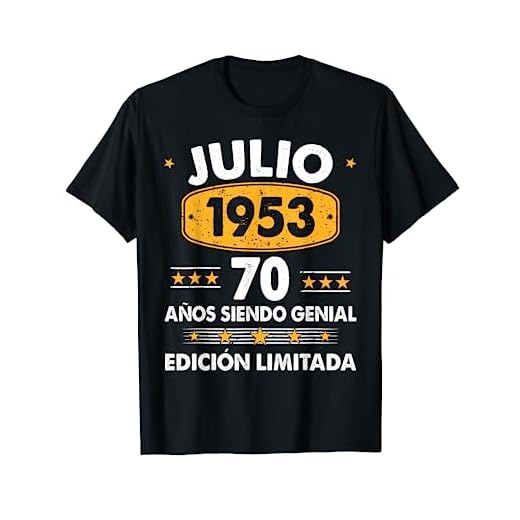 Hombre 70 Años Cumpleaños Regalo Hombre Julio 1953 Julio 70 Años Camiseta