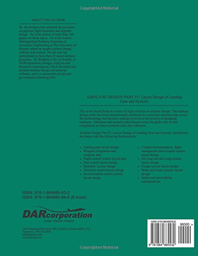 Airplane Design Part IV: Layout Design of Landing Gear and Systems: Volume 4