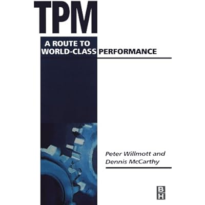 TPM - A Route to World-Class Performance: A Route to World Class Performance