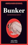 Bunker (Actes noirs) (French Edition) - Andrea maria Schenkel Übersetzer: Stéphanie Lux 