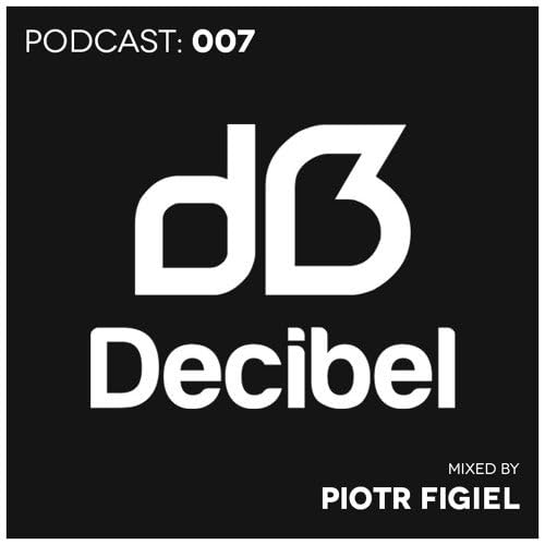 『dB Podcast 007 - Piotr Figiel』のカバーアート