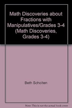 Paperback Math Discoveries about Fractions with Manipulatives/Grades 3-4 (Math Discoveries, Grades 3-4) Book