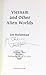 Vietnam & Other Alien Worlds