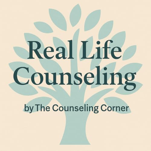 Real Life Counseling | by The Counseling Corner cover art