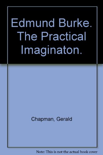 Edmund Burke. The Practical Imaginaton. B000L6HB82 Book Cover
