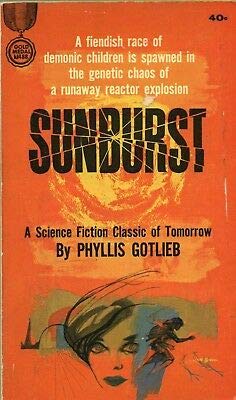 SUNBURST By PHYLLIS GOTLIEB Gold Medal Books PB 1964 [Hardcover] Phyllis Gotlieb