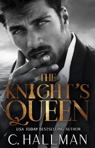 The Knight’s Queen: A Dark Enemies to Lovers Romance (Eternal Checkmates Book 1)