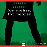 For Richer, For Poorer: A Novel