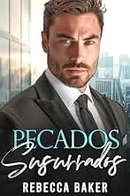 Pecados Susurrados: El Bebé Secreto del CEO (Confesiones de bebés nº 1)