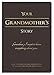 Your Grandmother's Story Notebooks (9781620091593)