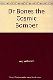 Cover zum Buch Dr Bones Bk2. Cosmic
