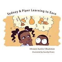 Sydney & Piper Learning to Earn 1091716951 Book Cover