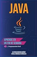 Aprende Java en un fin de semana (Aprende en un fin de semana) (Spanish Edition) B09NHYCB9S Book Cover