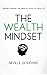 The Wealth Mindset: Understanding the Mental Path to Wealth