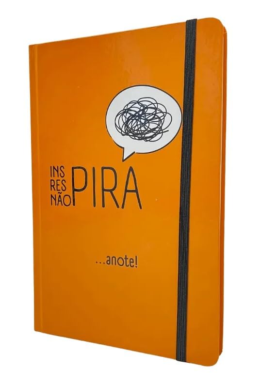 Caderno de Anotações tipo Moleskine Caderneta sem Pauta Capa Dura com Elástico - ins/res/não Pira: Inspira, respira, não pira, anote!