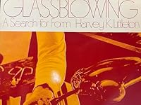 Glassblowing: a Search for Form 0442243413 Book Cover