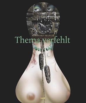 Hardcover Bernhard Martin - Thema verfehlt [German] Book