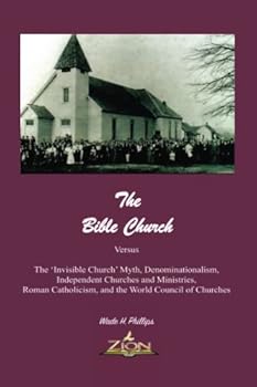Paperback The Bible Church Versus Book