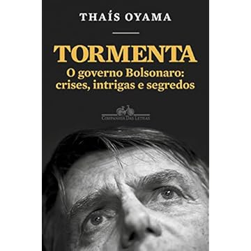 Capa do livro Tormenta: O governo Bolsonaro: crises, intrigas e segredos