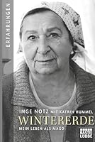 Wintererde: Mein Leben als Magd 3404608135 Book Cover