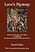 Love's Mystery: A Mystical Theology of the Body according to St. John Paul II and St. John of the Cross