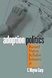 Adoption Politics: Bastard Nation and Ballot Initiative 58