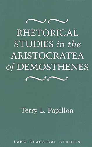 Rhetorical Studies in the Aristocratea of Demosthenes (Lang Classical Studies)