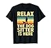 Best Dog Sitter Design for Men Women Pet Sitter Dog Sitter T-Shirt