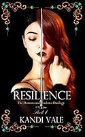 Resilience: The Demons and Shadows Duology B08DQ1CTJX Book Cover
