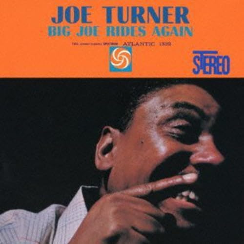 BIG JOE TURNER JOE TURNER - Big Joe Rides Again - Disque CD