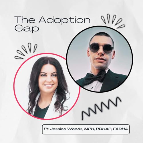The Adoption Gap with Jessica Woods