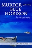 Murder on the Blue Horizon (Amanda Warren Mysteries Book 3) 1518789269 Book Cover
