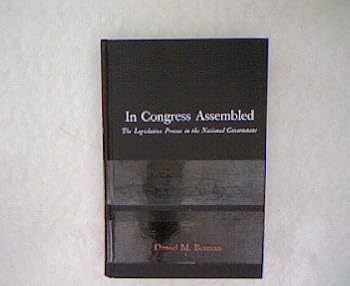 Hardcover In Congress Assembled; the Legislative Process in the National Government Book