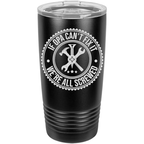 Funny Birthday OPA Gift for Grandpa - If Opa Cant Fix It Were All Screwed Mug - Insulated Travel Coffee Mug For Dad - Father Grandpa Christmas Gifts - 20oz Tumbler - Stainless Steel Travel Mug
