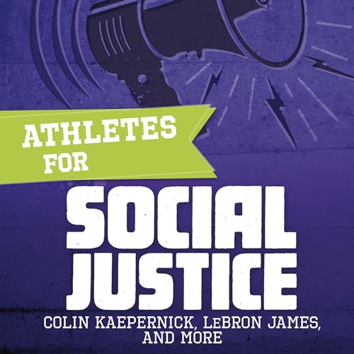 Athletes for Social Justice: Colin Kaepernick, LeBron James, and More by Dolores Andral episode artwork