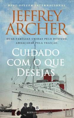 Cuidado com o Que Desejas As Crónicas de Clifton - Volume Quatro