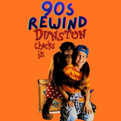 90s Rewind Commentary: Dunston Checks In