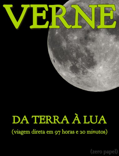 Da terra à lua (Viagem direta em 97 horas e 20 minutos)