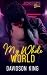 My Whole World (Joker's Sin)