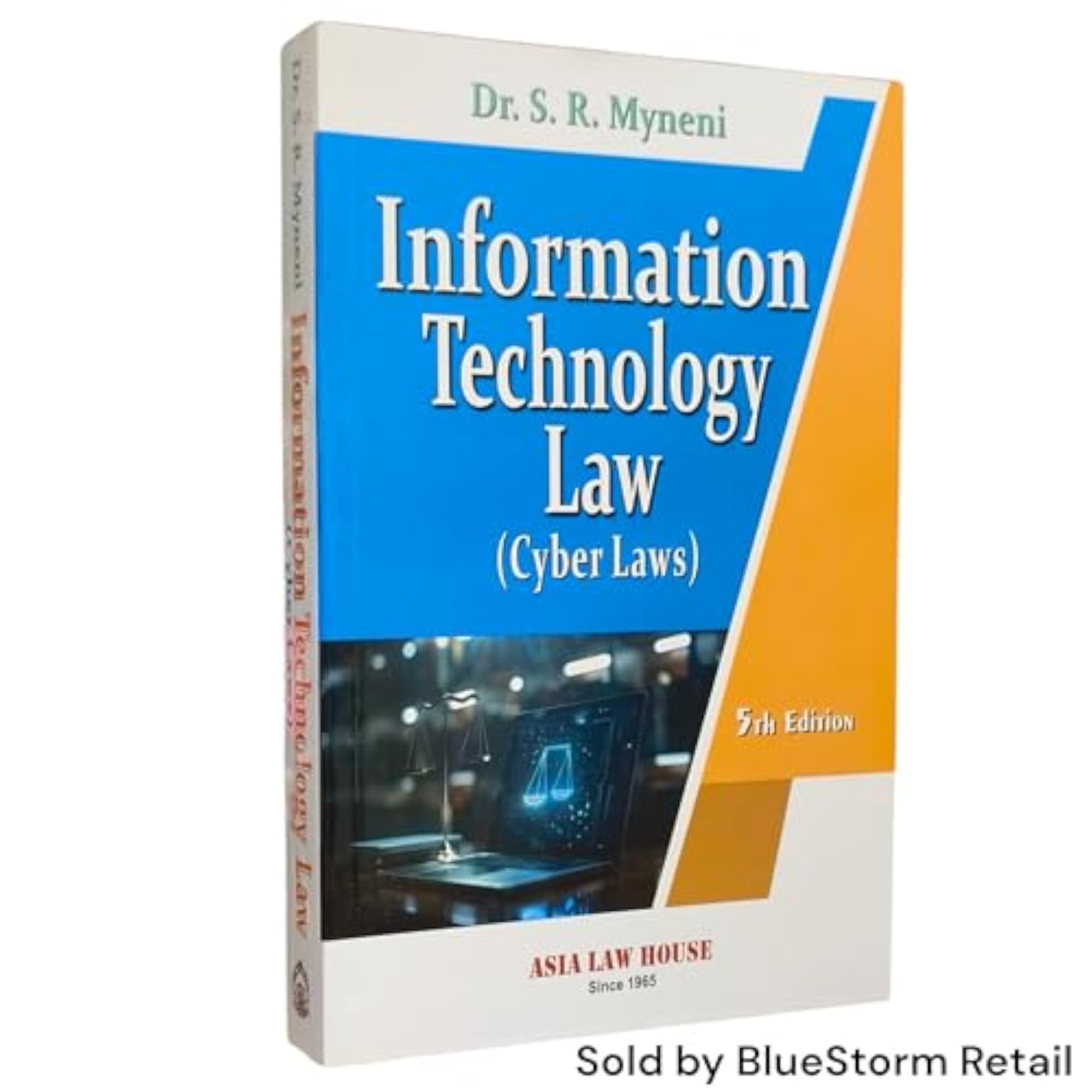 Information Technology Law (Cyber Laws) By Dr. S.R. Myneni - 5th Edition
