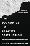 The Economics of Creative Destruction: New Research on Themes from Aghion and Howitt