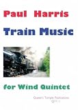 Train Music For Wind Quintet - Flute, Oboe, Clarinet, Bassoon and Horn - SET